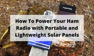 Ham radio sitting on wood being powered by the LightSaver Max with the text How To PowerYour Ham Radio with Portable and Lightweight Solar Panels